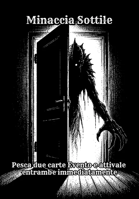 Minaccia Sottile: Evento